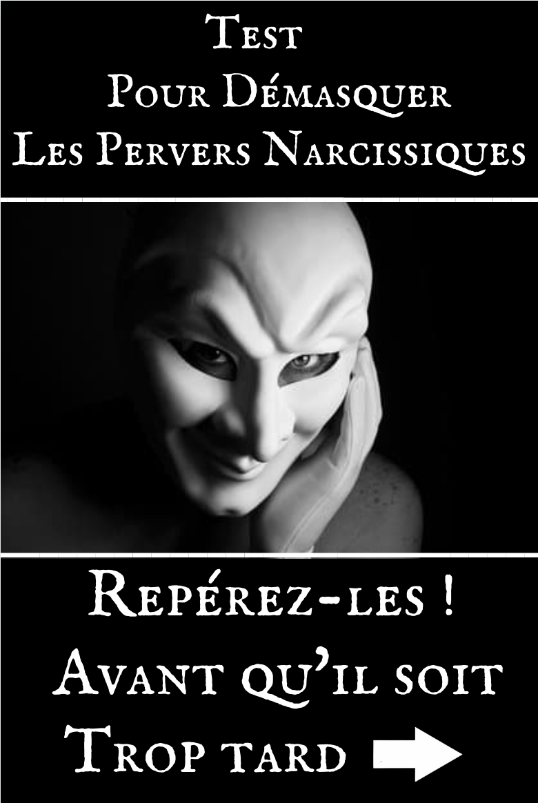 Test pour Démasquer le Pervers Narcissique